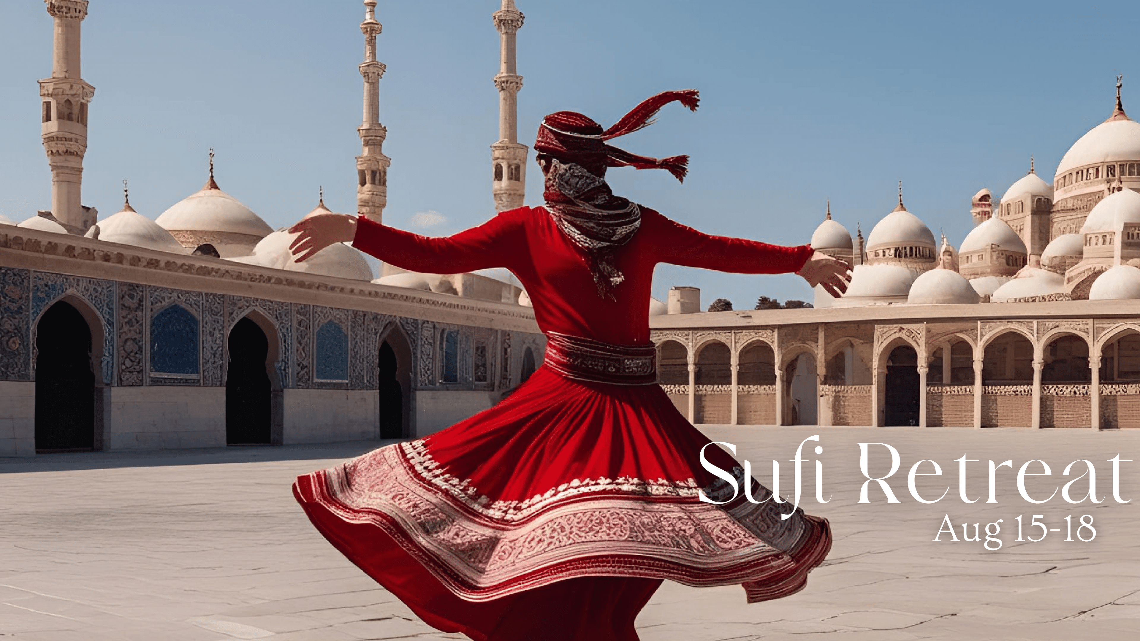 Sufi Retreat - Aug 15-18